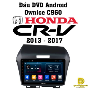 Đầu DVD Ownice C960 cho xe Honda CRV 2013 - 2017