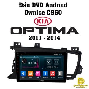 Đầu DVD Ownice C960 cho xe Kia Optima 2011 - 2014