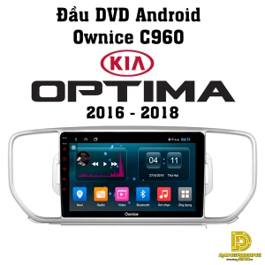 Đầu DVD Ownice C960 cho xe Kia Optima 2016 - 2018