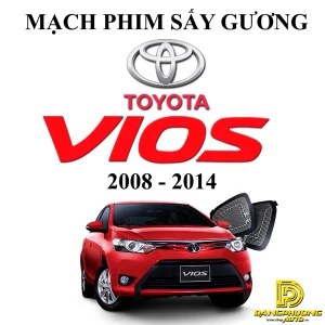Mạch phim sấy gương cho xe ô tô VIOS 2008 - 2014