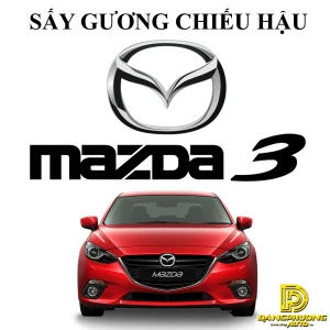 Sấy gương chiếu hậu cho xe Mazda 3 đời 2014 - 2017