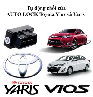 Tự động chốt cửa Toyota Vios và Toyota Yaris (2015 - 2017)