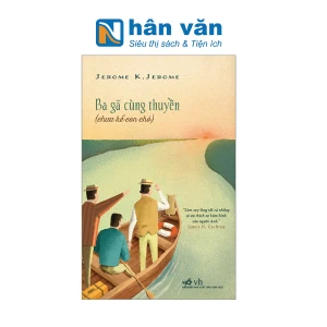 Ba Gã Cùng Thuyền (Chưa Kể Con Chó)
