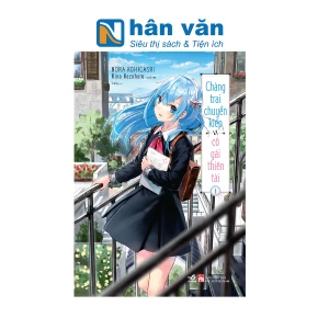 Chàng Trai Chuyển Kiếp Và Cô Gái Thiên Tài - Tập 1