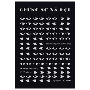 Chứng Sợ Xã Hội - Bình Thường Hay Bất Thường