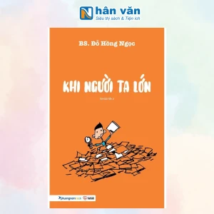 Khi Người Ta Lớn - Tái Bản Lần 2