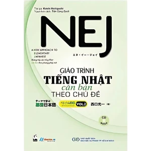 NEJ - Giáo Trình Tiếng Nhật Căn Bản Theo Chủ Đề - Vol.2