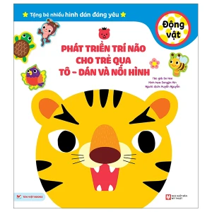 Phát Triển Trí Não Cho Trẻ Qua Tô - Dán Và Nối Hình - Động Vật