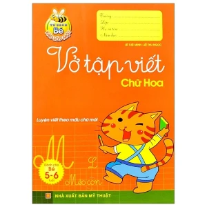 Tủ Sách Bé Vào Lớp 1 - Vở Tập Viết Chữ Hoa - Dành Cho Bé 5-6 Tuổi