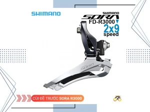 CÙI ĐỀ TRƯỚC - SHIMANO SORA FD R3000 - ROAD (BẮT SƯỜN)