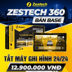 Màn Hình Android Zestech 360 Base Ghi Hình Tắt Máy 24/24