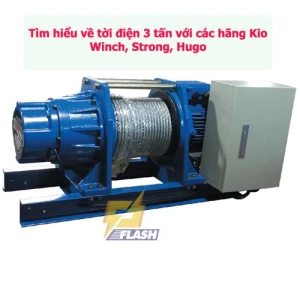 Máy tời điện 3 tấn chọn thương hiệu nào? Hugo, Kio Winch hay Duke?