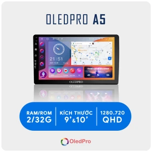 Màn Hình Android OledPro A5 (Ram 2/Rom 32/Chip 8x1.8Ghz)