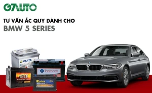 Bình ắc quy xe BMW 5 Series: Bảng giá và thông số kỹ thuật