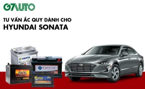 Bình ắc quy xe Hyundai Sonata: Bảng giá và thông số kỹ thuật