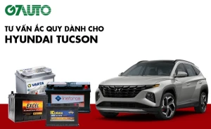 Bình ắc quy xe Hyundai Tucson: Bảng giá và thông số kỹ thuật