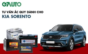 Bình ắc quy xe Kia Sorento: Bảng giá và thông số kỹ thuật