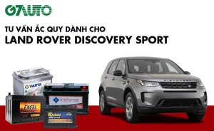 Bình ắc quy xe Land Rover Discovery Sport: Bảng giá và thông số kỹ thuật