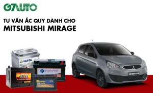 Bình ắc quy xe Mitsubishi Mirage: Bảng giá và thông số kỹ thuật