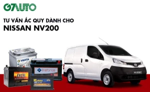 Bình ắc quy xe Nissan NV200: Bảng giá và thông số kỹ thuật