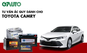 Bình ắc quy xe Toyota Camry: Bảng giá và thông số kỹ thuật