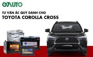 Bình ắc quy xe Toyota Corolla Cross & Cross Hybrid (HEV): Bảng giá và thông số kỹ thuật