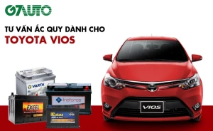 Bình ắc quy xe Toyota Vios: Bảng giá và thông số kỹ thuật