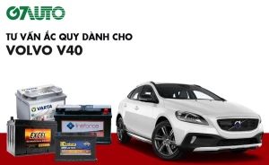Bình ắc quy xe Volvo V40: Bảng giá và thông số kỹ thuật
