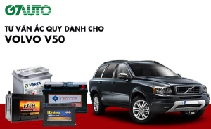 Bình ắc quy xe Volvo V50: Bảng giá và thông số kỹ thuật