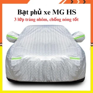 Bạt che phủ xe MG HS cao cấp 3 lớp chống nắng, mưa, bụi