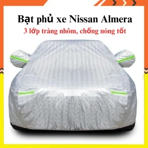 Bạt che phủ xe Nissan Almera cao cấp 3 lớp chống nắng, mưa, bụi