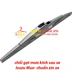 Chổi Gạt mưa sau xe, lưỡi gạt mưa sau xe Isuzu MUX chuẩn khít theo xe