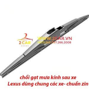 Chổi Gạt mưa sau xe, lưỡi gạt mưa sau xe Lexus chuẩn khít theo xe