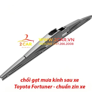 Chổi Gạt mưa sau xe, lưỡi gạt mưa sau xe Toyota Fortuner chuẩn khít theo xe