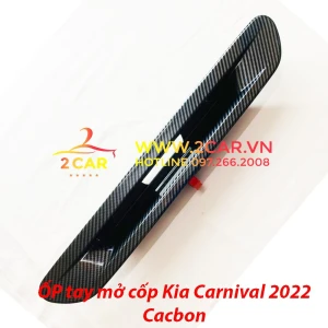 Ốp tay mở cốp sau xe Kia Carnival 2021- 2022 vân cacbon cao cấp