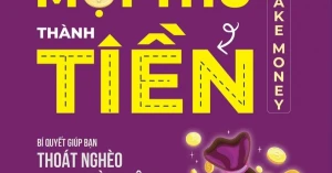 Biến Mọi Thứ Thành Tiền - Make Money