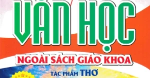 Cảm Thụ, Phân Tích Tác Phẩm Văn Học Ngoài Sách Giáo Khoa