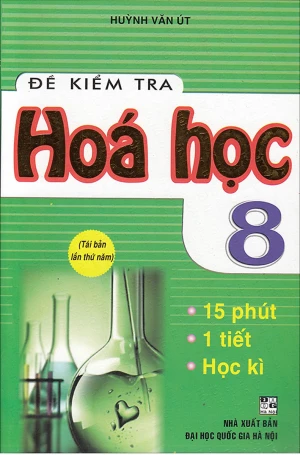 Đề Kiểm Tra Hóa Học 8 - 15 Phút - 1 Tiết - Học Kì