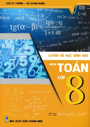 Luyện Đề Học Sinh Giỏi Môn Toán Lớp 8
