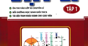 PLS Chiến Thắng Kì Thi 9 Vào 10 Chuyên Môn Vật Lí Tập 1