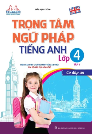 The Langmaster - Trọng Tâm Ngữ Pháp Tiếng Anh Lớp 4 Tập 1