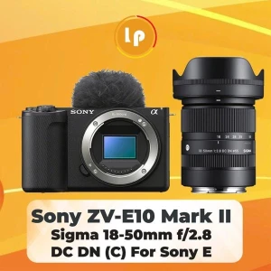 Combo Sony ZV-E10 II Sigma 18-50 F2.8 chính hãng (New)