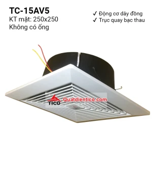 Quạt hút gió âm trần- hút thẳng TC-15AV5