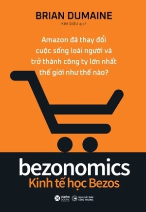 Bezonomics - Kinh Tế Học Bezos