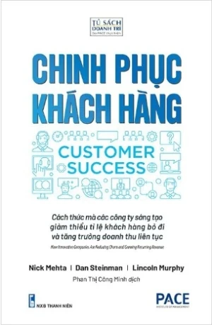 Chinh Phục Khách Hàng (Nick Mehta, Dan Steinman, Lincoln Murphy)