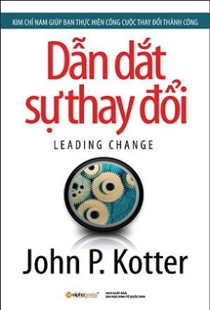 Dẫn Dắt Sự Thay Đổi - John P Kotter