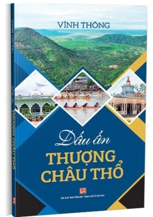 Dấu ấn Thượng Châu Thổ - Vĩnh Thông