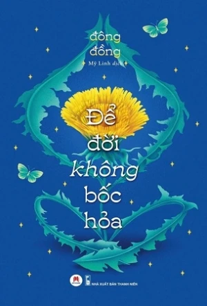 Để Đời Không Bốc Hỏa - Đông Đồng