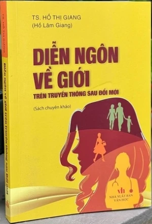 Diễn ngôn về giới trên truyền thông sau Đổi mới - TS. Hồ Thị Giang