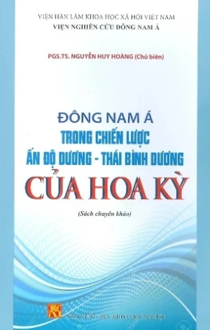 Đông Nam Á Trong Chiến Lược Ấn Độ Dương - Thái Bình Dương Của Hoa Kỳ